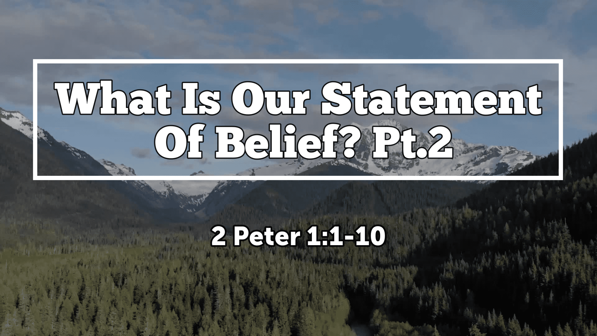 What Is Our Statement Of Belief? Pt.2