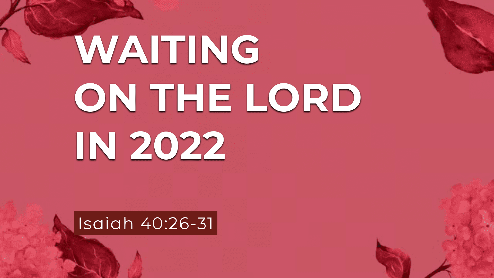 Waiting On The Lord In 2022