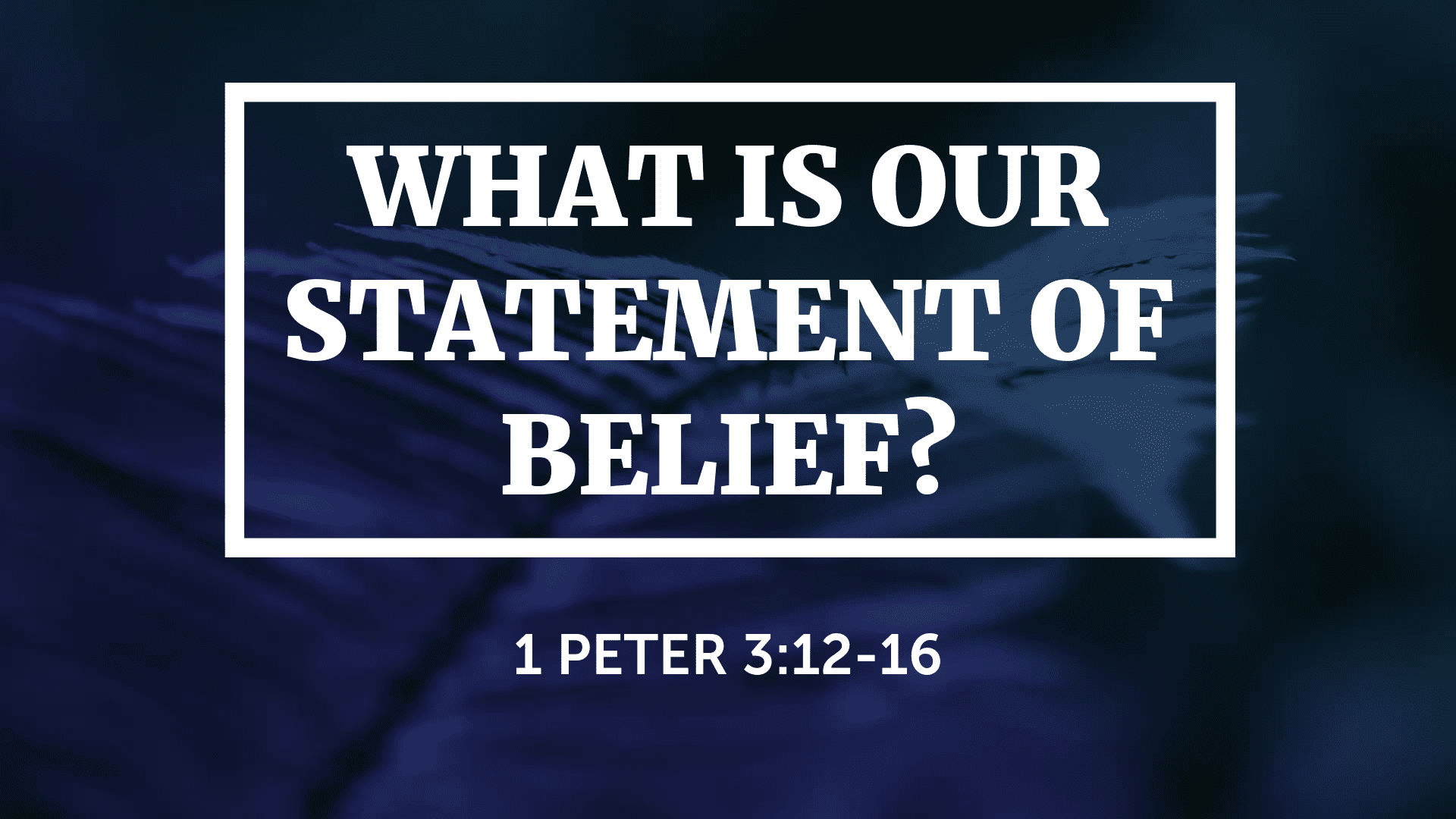 What Is Our Statement Of Belief?