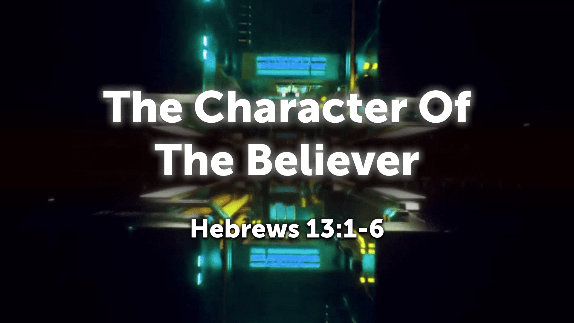 The Character Of The Believer