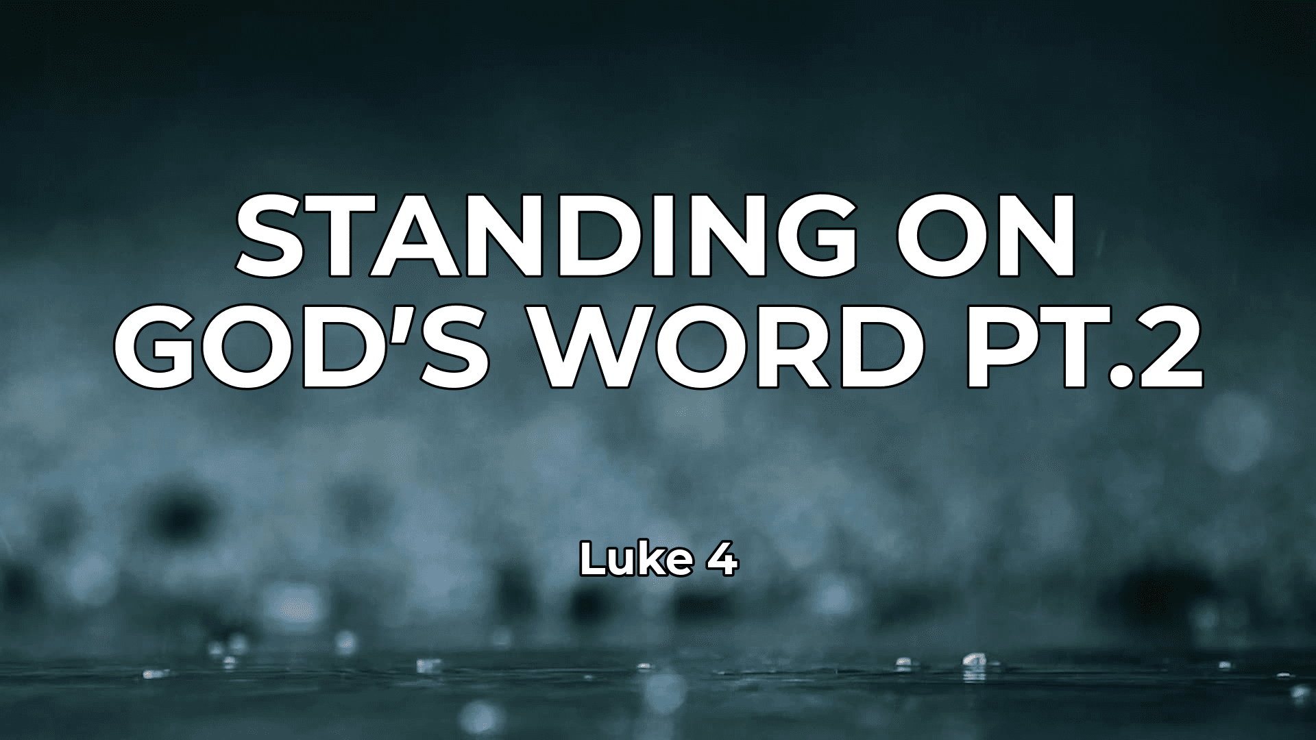 Standing On God’s Word Pt.2